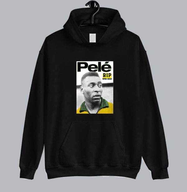 Pele RIP 1940 - 2022 Hoodie SN