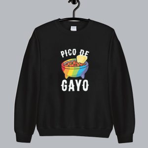 Gay Food Pico De Gayo Sweatshirt SN