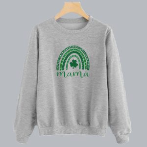 Rainbow Mama St Patricks Day Sweatshirt SN