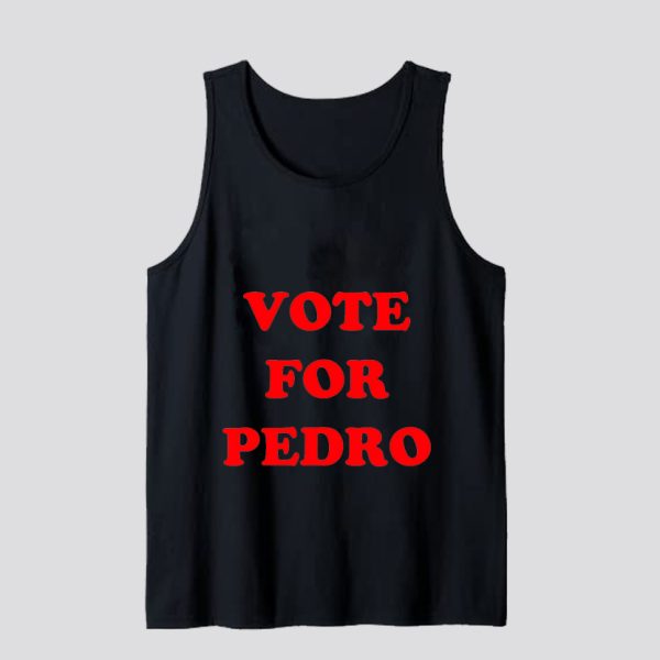 Vote for Pedro Tank Top SN