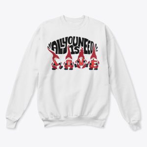 All You Need Is Love Gnomes Valentine’s Sweatshirt SN