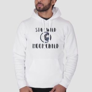 Stay Wild Moon Child MoonChild Hoodie SN