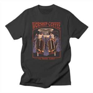 Worship Coffee T Shirt SN