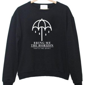 Bring Me The Horizon Thats The Spirit sweatshirt SN