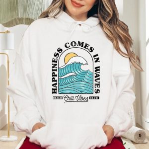Happiness Comes in Waves Hoodie SN