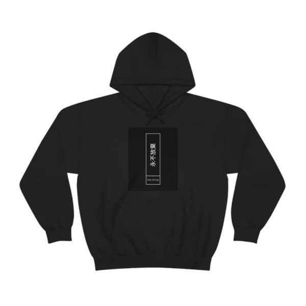 Stay Strong Japanese Hoodie SN