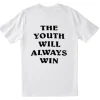 The Youth Will Always Win T Shirt Back SN