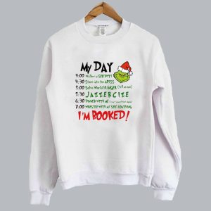 Christmas My Day I'M Booked Sweatshirt SN