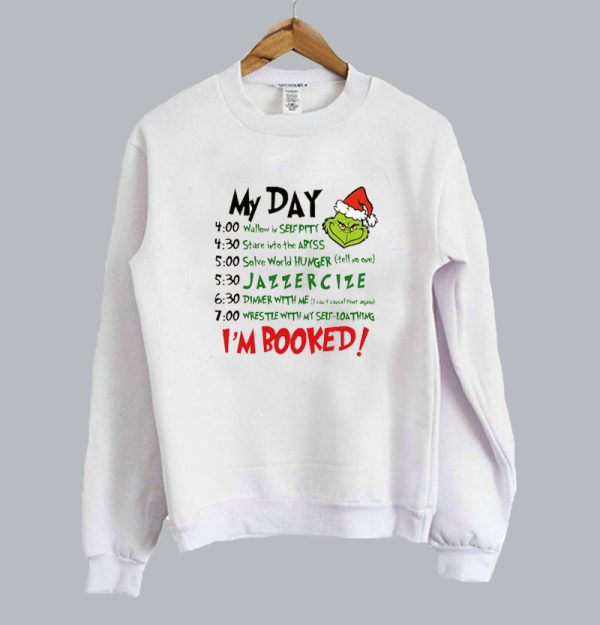 Christmas My Day I'M Booked Sweatshirt SN