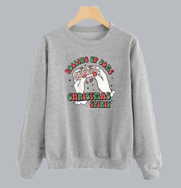 Rolling up Some Christmas Spirit Sweatshirt SN