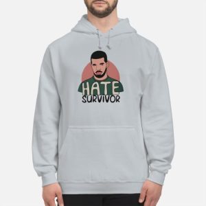 Drake Hate Survivor Hoodie SN