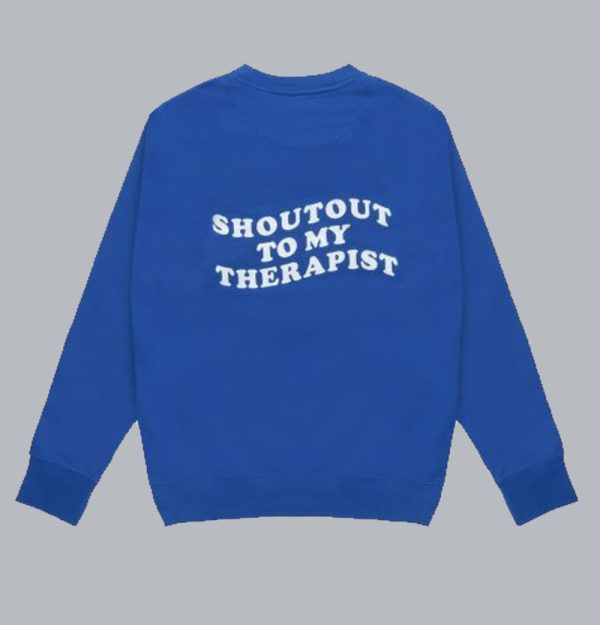 Shout Out to My Therapist Sweatshirt Back SN