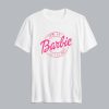 Come On Barbie Let's Go Party T Shirt SN