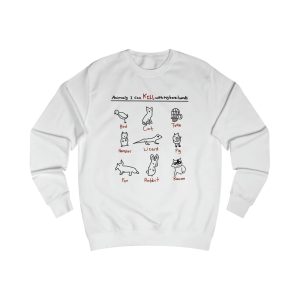 Animals I Can Kill With My Bare Hands Sweatshirt SC