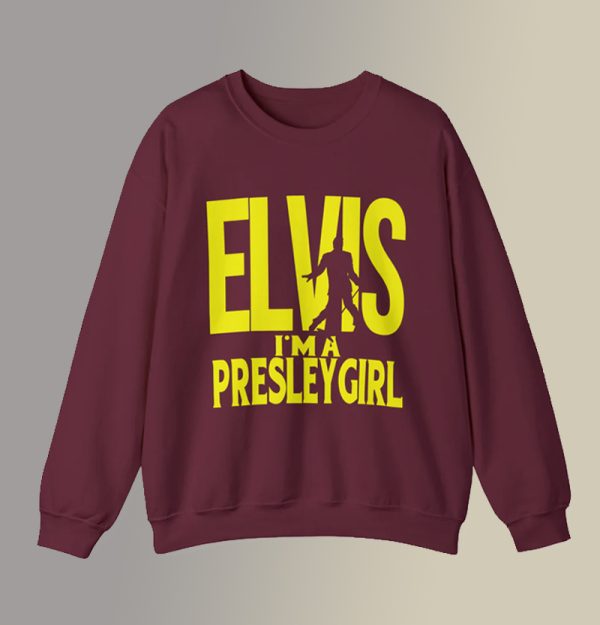 Elvis I'm A Presley Girl Sweatshirt SC