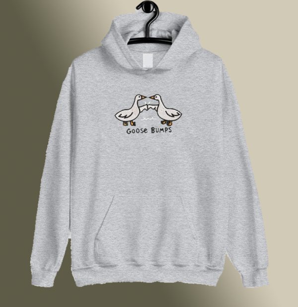 Goose Bumps Hoodie SC