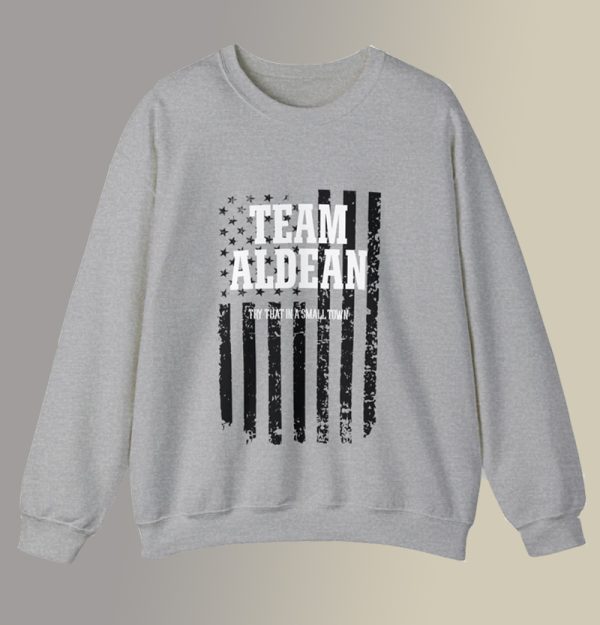 Team Jason Aldean Try That In A Small Town Sweatshirt SC