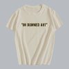 Butch Bechtold I'm Bummed AHT T Shirt