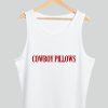 Cowboy Pillows Tank Top