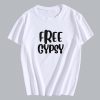 Free Gypsy T Shirt