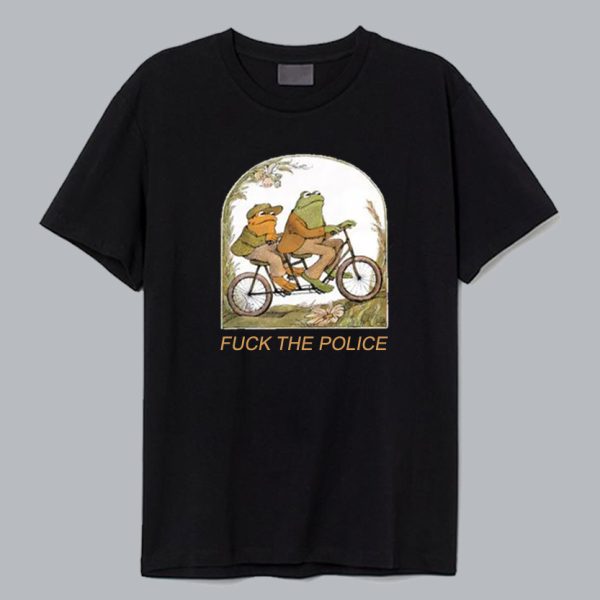 Frog And Toad Fvck The Police T Shirt