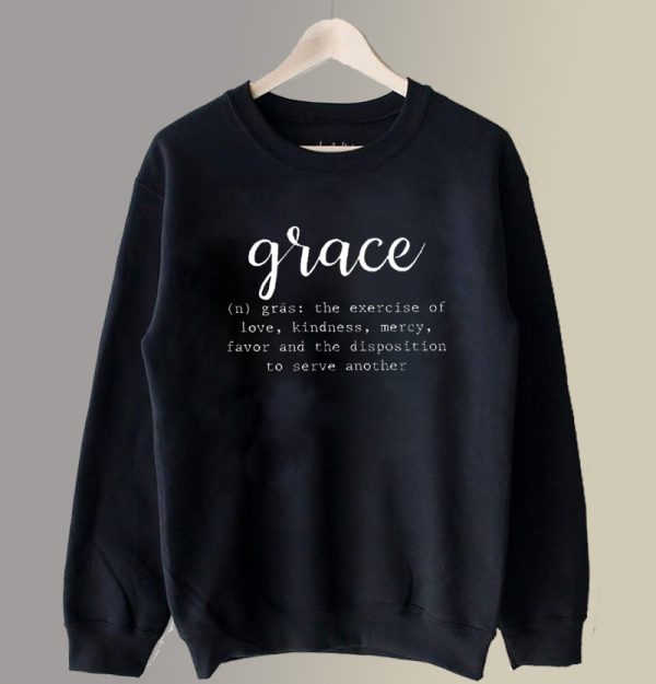 Grace Definition Sweatshirt SC