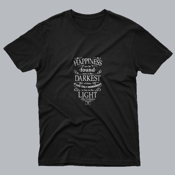 Harry Potter Dumbledore Happiness Quote T Shirt SC