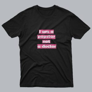 I Am A Popstar Not A Doctor Dj Khaled T Shirt SC