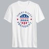Nikki Haley President T shirt