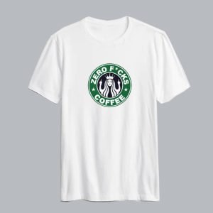 Zero Fucks Coffee T-shirt SC