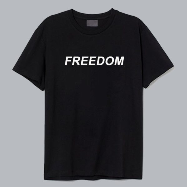 Freedom Quotes T shirt