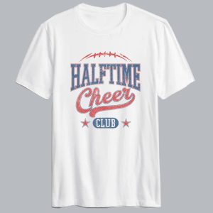 Halftime Cheer Club T Shirt