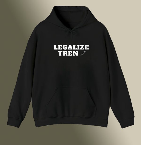 Legalize Tren Hoodie