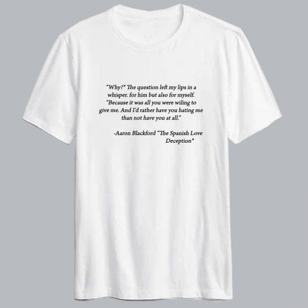 Aaron Blackford The Spanish Love Description T shirt