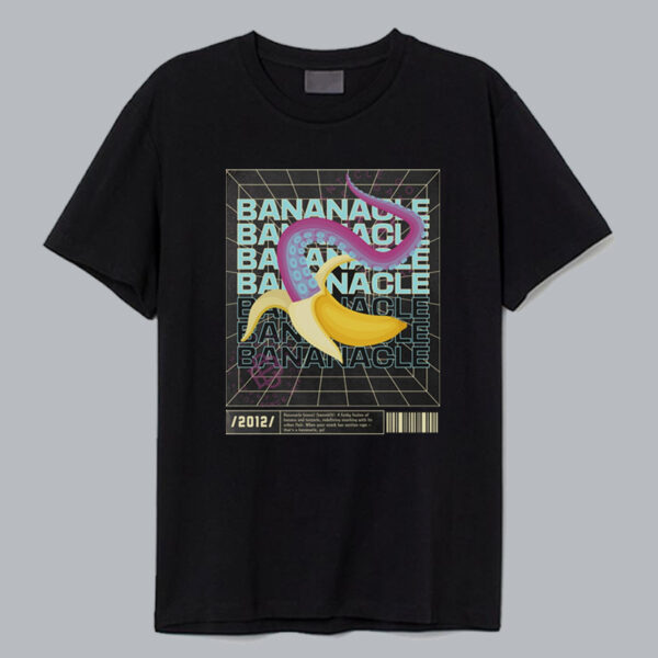 Bananacle Banana tentacle Tshirt