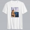 Rachel Green Tshirt