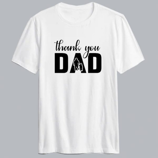 Thank You Dad T shirt