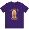 You Are My Sunshine T Shirt