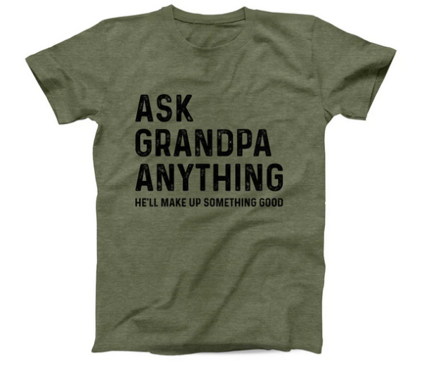 Ask Grandpa Anything T-Shirt