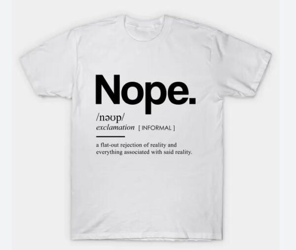 Nope Dictionary T-Shirt