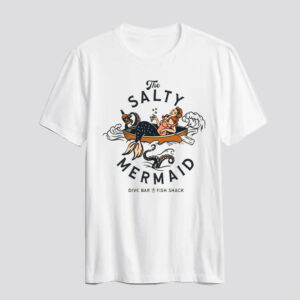 The Salty Mermaid Dive Bar T Shirt