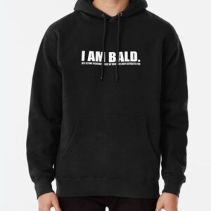 I am Bald Hoodie