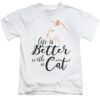 Life Is Better With A Cat Quote Lettering T-Shirt